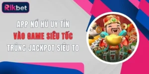 app no hu uy tin vao game sieu toc trung jackpot sieu to